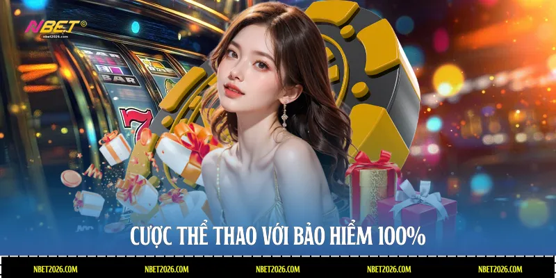 Cược thể thao với bảo hiểm 100%