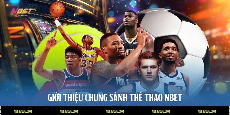 Giới thiệu chung sảnh thể thao NBET