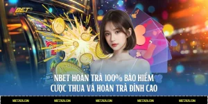 nbet hoàn trả 100%