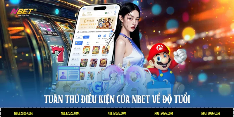 Tuân thủ điều kiện của NBET về độ tuổi