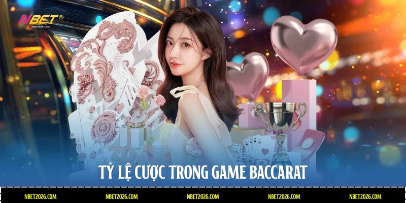 Tỷ lệ cược trong game baccarat